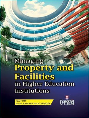 cover image of Managing Property and Facilities in Higher Education Institutions